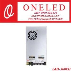 Bộ nguồn Meanwell LAD-360CU